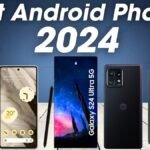 Best Android Phones of 2024