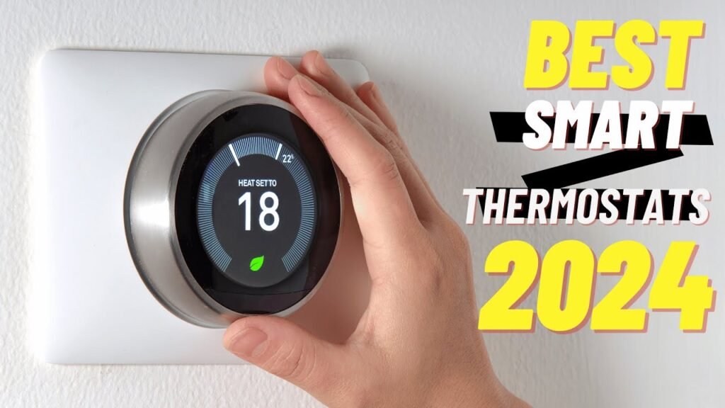 Best Smart Thermostats of 2024 Save Energy and Boost Comfort